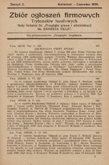 Zbiór ogłoszeń firmowych trybunałów handlowych : stały dodatek do "Przeglądu Prawa i Administracji im. Ernesta Tilla". 1930, z. 2
