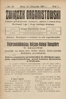 Związek Organistowski : pismo poświęcone muzyce, nauce i rozrywce. 1910, nr 10