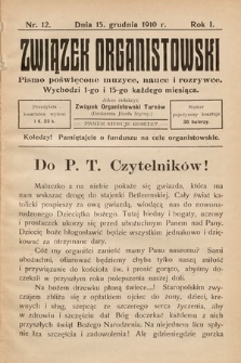 Związek Organistowski : pismo poświęcone muzyce, nauce i rozrywce. 1910, nr 12