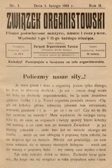 Związek Organistowski : pismo poświęcone muzyce, nauce i rozrywce. 1911, nr 3