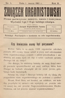 Związek Organistowski : pismo poświęcone muzyce, nauce i rozrywce. 1911, nr 5