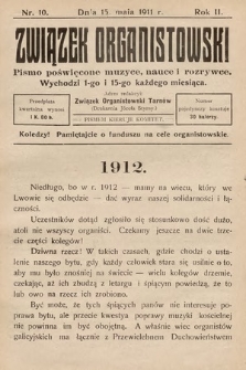 Związek Organistowski : pismo poświęcone muzyce, nauce i rozrywce. 1911, nr 10