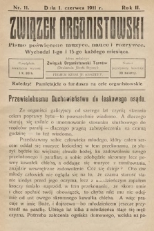 Związek Organistowski : pismo poświęcone muzyce, nauce i rozrywce. 1911, nr 11