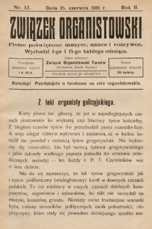Związek Organistowski : pismo poświęcone muzyce, nauce i rozrywce. 1911, nr 12