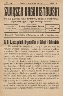 Związek Organistowski : pismo poświęcone muzyce, nauce i rozrywce. 1911, nr 15