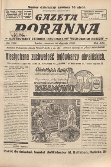 Gazeta Poranna : ilustrowany dziennik informacyjny wschodnich kresów. 1930, nr 9101