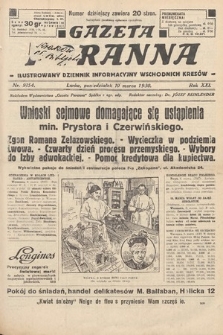 Gazeta Poranna : ilustrowany dziennik informacyjny wschodnich kresów. 1930, nr 9154