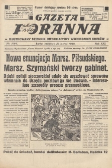 Gazeta Poranna : ilustrowany dziennik informacyjny wschodnich kresów. 1930, nr 9164