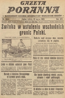 Gazeta Poranna : ilustrowany dziennik informacyjny wschodnich kresów. 1923, nr 6644