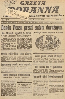 Gazeta Poranna : ilustrowany dziennik informacyjny wschodnich kresów. 1923, nr 6647