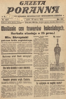 Gazeta Poranna : ilustrowany dziennik informacyjny wschodnich kresów. 1923, nr 6657