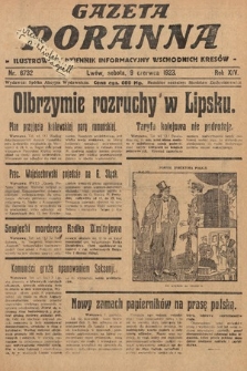 Gazeta Poranna : ilustrowany dziennik informacyjny wschodnich kresów. 1923, nr 6732