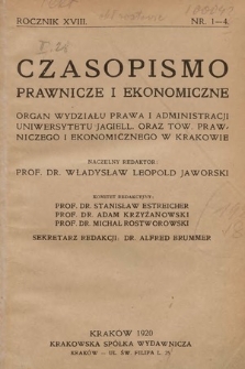 Czasopismo Prawnicze i Ekonomiczne : organ Wydziału Prawa i Administracyi Uniwersytetu Jagiellońskiego oraz Towarzystwa Prawniczego i Ekonomicznego w Krakowie. 1920, nr 1-4