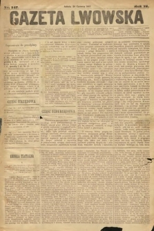 Gazeta Lwowska. 1883, nr 147