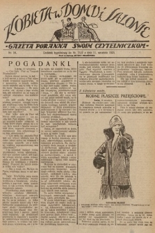 Kobieta w Domu i Salonie : Gazeta Poranna swoim czytelniczkom. 1925, nr 18