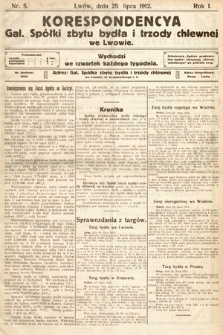 Korespondencja Galicyjskiej Spółki Zbytu Bydła i Trzody Chlewnej we Lwowie. 1912, nr 5