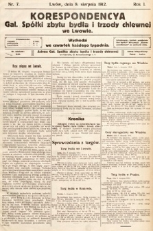 Korespondencja Galicyjskiej Spółki Zbytu Bydła i Trzody Chlewnej we Lwowie. 1912, nr 7