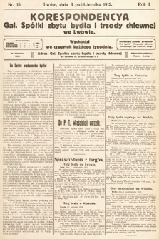 Korespondencja Galicyjskiej Spółki Zbytu Bydła i Trzody Chlewnej we Lwowie. 1912, nr 15