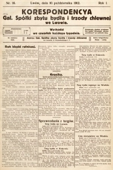 Korespondencja Galicyjskiej Spółki Zbytu Bydła i Trzody Chlewnej we Lwowie. 1912, nr 16