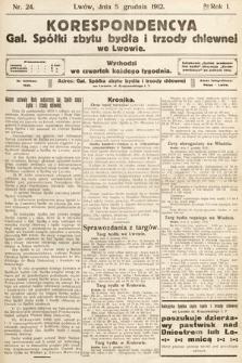 Korespondencja Galicyjskiej Spółki Zbytu Bydła i Trzody Chlewnej we Lwowie. 1912, nr 24