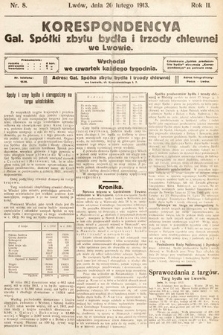 Korespondencja Galicyjskiej Spółki Zbytu Bydła i Trzody Chlewnej we Lwowie. 1913, nr 8