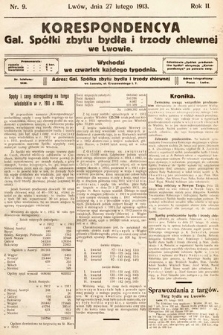 Korespondencja Galicyjskiej Spółki Zbytu Bydła i Trzody Chlewnej we Lwowie. 1913, nr 9