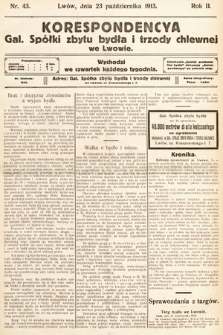 Korespondencja Galicyjskiej Spółki Zbytu Bydła i Trzody Chlewnej we Lwowie. 1913, nr 43