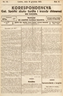 Korespondencja Galicyjskiej Spółki Zbytu Bydła i Trzody Chlewnej we Lwowie Galicyjskiej Spółki Zbytu Bydła i Trzody Chlewnej we Lwowie. 1913, nr 51