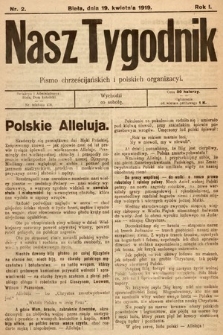 Nasz Tygodnik : pismo chrześcijańskich i polskich organizacyi. 1919, nr 2