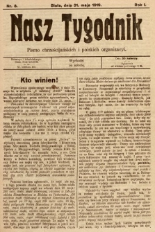 Nasz Tygodnik : pismo chrześcijańskich i polskich organizacyi. 1919, nr 8