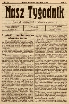 Nasz Tygodnik : pismo chrześcijańskich i polskich organizacyi. 1919, nr 10