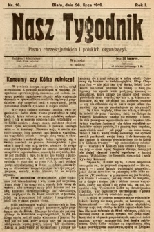 Nasz Tygodnik : pismo chrześcijańskich i polskich organizacyi. 1919, nr 16