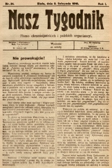 Nasz Tygodnik : pismo chrześcijańskich i polskich organizacyi. 1919, nr 31