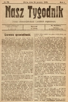 Nasz Tygodnik : pismo chrześcijańskich i polskich organizacyi. 1919, nr 36