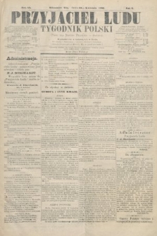 Przyjaciel Ludu : tygodnik polski : pismo dla narodu polskiego w Ameryce. R. 5, 1881, nr 47