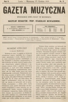 Gazeta Muzyczna. R.2, nr 6