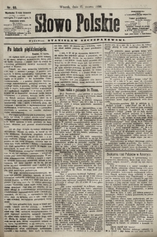 Słowo Polskie. 1898, nr 63