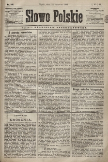 Słowo Polskie. 1898, nr 148