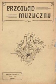 Przegląd Muzyczny. 1913, z. 1