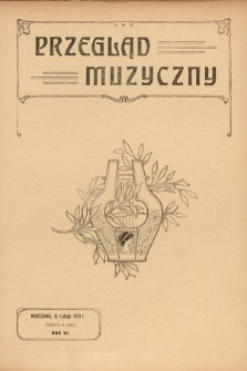 Przegląd Muzyczny. 1913, z. 4