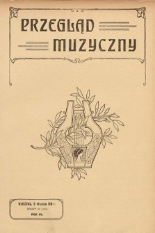 Przegląd Muzyczny. 1913, z. 18