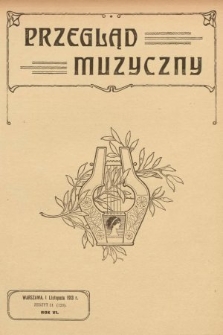 Przegląd Muzyczny. 1913, z. 21