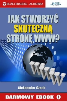 Jak stworzyć skuteczną stronę WWW?