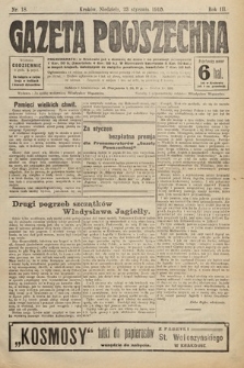 Gazeta Powszechna. 1910, nr 18 [skonfiskowany]