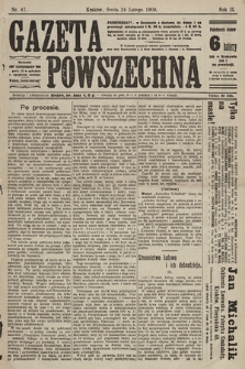 Gazeta Powszechna. 1909, nr 47
