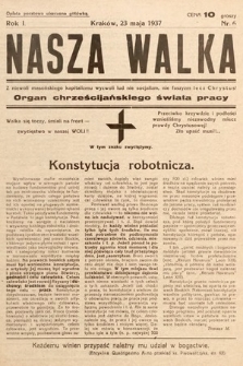 Nasza Walka : organ chrześcijańskiego świata pracy. 1937, nr 6