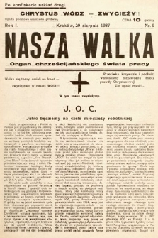 Nasza Walka : organ chrześcijańskiego świata pracy. 1937, nr 9