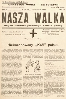 Nasza Walka : organ chrześcijańskiego świata pracy. 1937, nr 10
