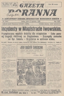 Gazeta Poranna : ilustrowany dziennik informacyjny wschodnich kresów. 1928, nr 8464