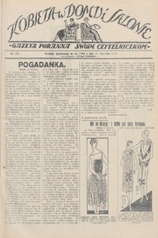 Kobieta w Domu i Salonie : Gazeta Poranna swoim czytelniczkom. 1928, nr 123
